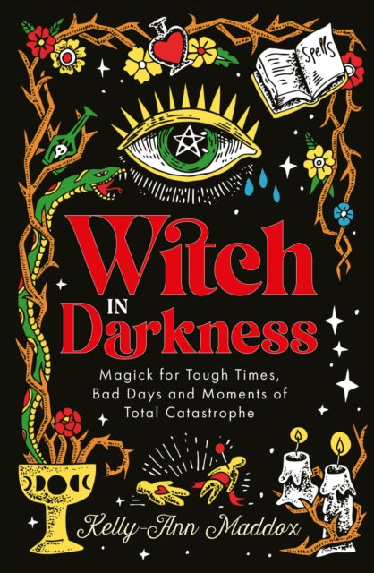 Witch in Darkness, Magic When You Need it Most 9781786786524 Kelly-Ann Maddox