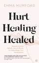Book cover of: Hurt, Healing, Healed. By: Emma Mumford