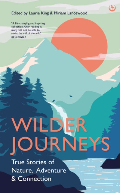 Book cover of: Wilder Journeys. By: Miriam Lancewood