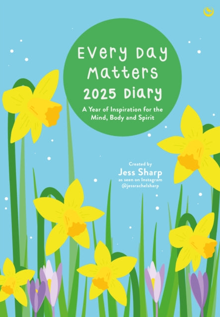 Book cover of: Every Day Matters 2025 Pocket Diary. By: Jess Sharp