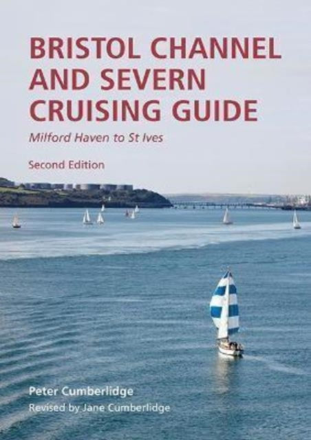 Book cover of: Bristol Channel and Severn Cruising Guide. By: Peter Cumberlidge