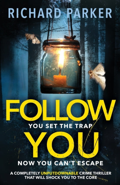Book cover of: Follow You. By: Richard Parker