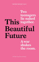 Book cover of: This Beautiful Future. By: Rita Kalnejais