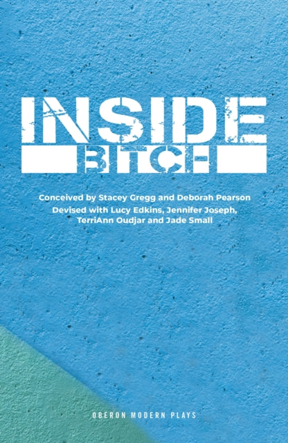 Book cover of: Inside Bitch. By: Stacey Gregg