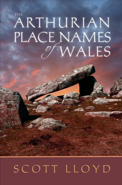 Book cover of: Arthurian Place Names of Wales. By: Scott Lloyd