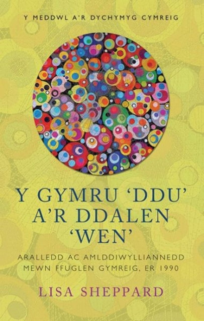 Book cover of: Y Gymru ‘Ddu’ a’r Ddalen ‘Wen’. By: Lisa Sheppard