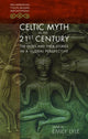 Book cover of: Celtic Myth in the 21st Century. By: Emily Lyle