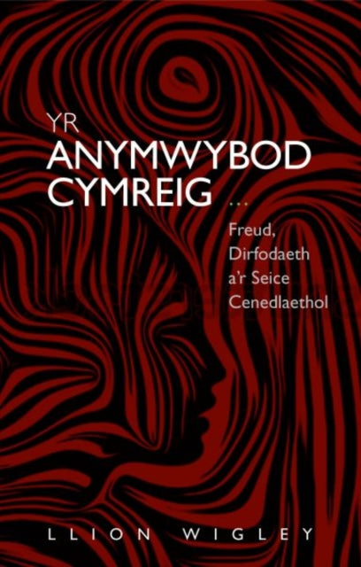 Book cover of: Yr Anymwybod Cymreig. By: L. Wigley
