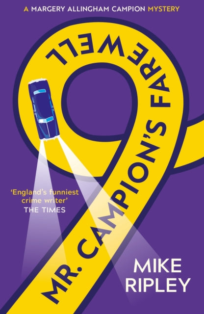 Book cover of: Mr Campion's Farewell. By: Mike Ripley