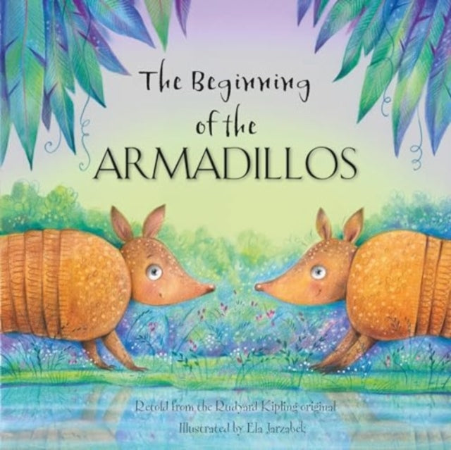 Book cover of: Beginning of the Armadillos