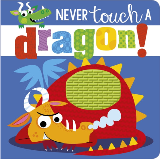 Book cover of: Never Touch a Dragon