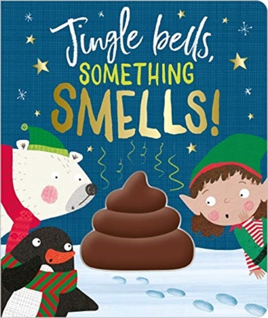Book cover of: Jingle Bells Something Smells!. By: Clare Fennell