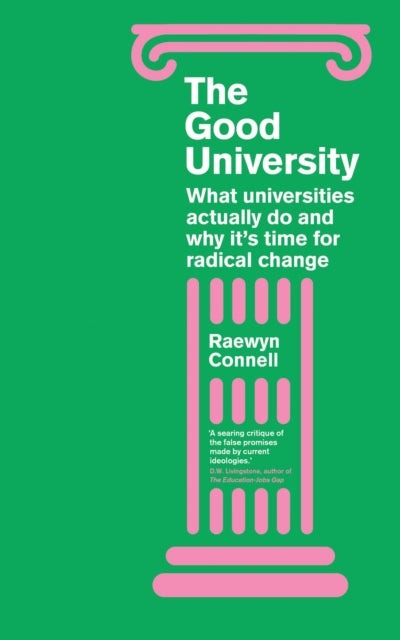 Book cover of: Good University. By: R. W. Connell