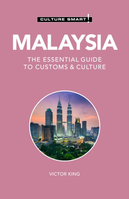 Book cover of: Malaysia - Culture Smart!. By: Victor King