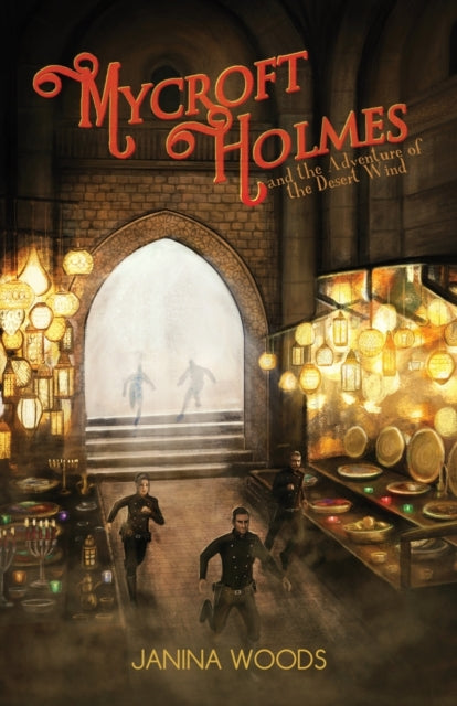 Book cover of: Mycroft Holmes and the Adventure of the Desert Wind. By: Janina Woods