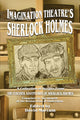 Book cover of: Imagination Theatre's Sherlock Holmes. By: David Marcum