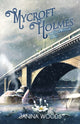 Book cover of: Mycroft Holmes and The Edinburgh Affair. By: Janina Woods