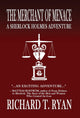 Book cover of: Merchant of Menace. By: Richard T Ryan