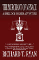 Book cover of: Merchant of Menace. By: Richard T. Ryan