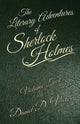 Book cover of: Literary Adventures of Sherlock Holmes Volume 2. By: Daniel D. Victor