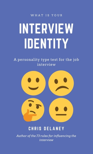 Book cover of: What Is Your Interview Identity. By: Chris Delaney