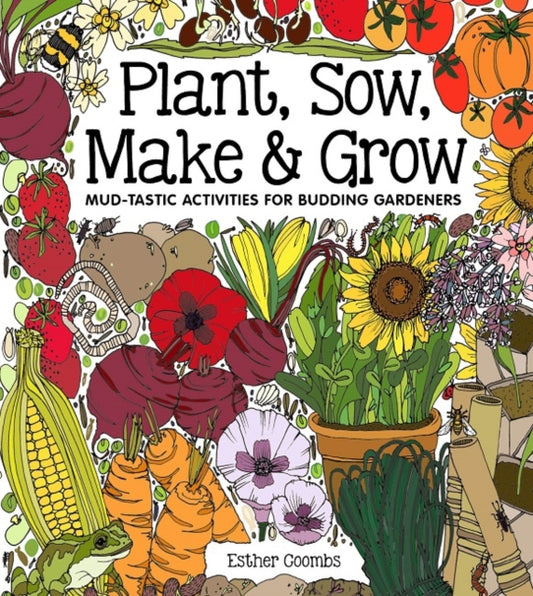 Book cover of: Plant, Sow, Make and Grow. By: COOMBS, ESTHER