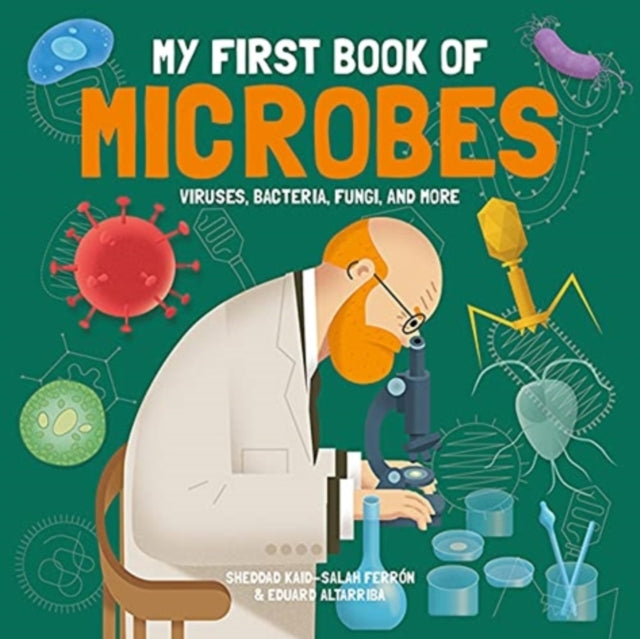 My First Book of Microbes 9781787081161 Sheddad Kaid-Salah Ferrón
