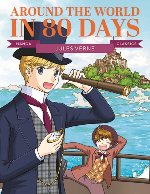 Book cover of: Manga Classics: Around the World in Eighty Days. By: VERNE, JULES