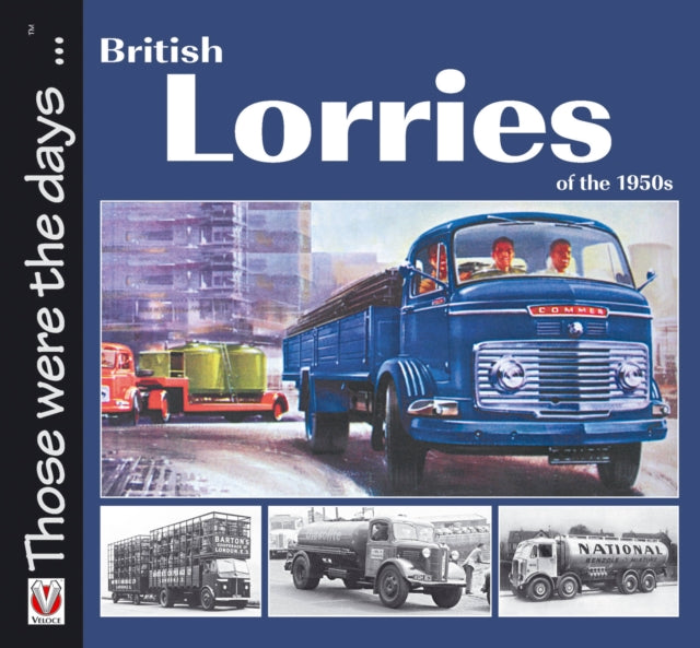 Book cover of: British Lorries of the 1950s. By: Malcolm Bobbitt