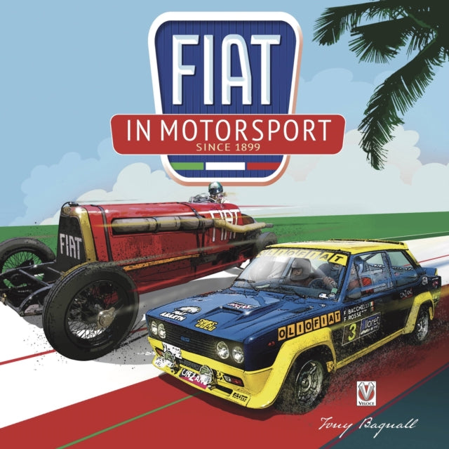 Book cover of: Fiat in Motorsport. By: Tony Bagnall