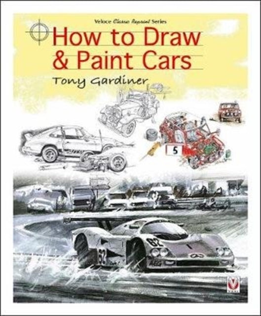 Book cover of: How to Draw & Paint Cars. By: Tony Gardiner