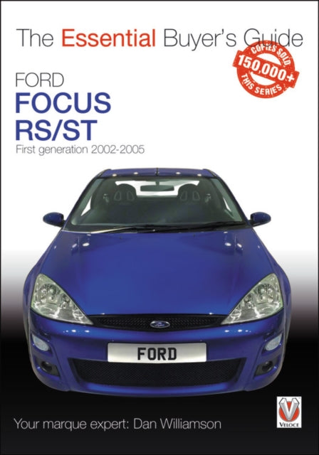 Book cover of: Ford Focus Mk1 Rs & St170. By: Dan Williamson