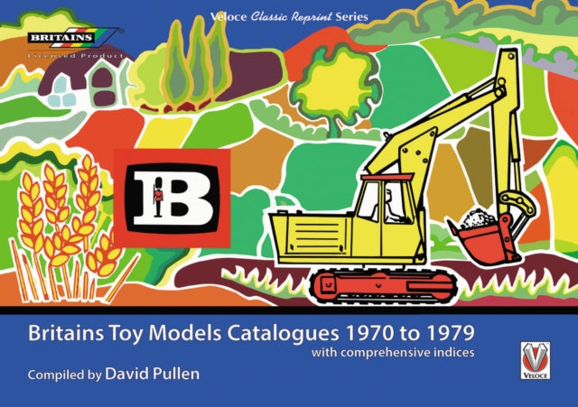 Book cover of: Britains Toy Models Catalogues 1970-1979. By: David Pullen