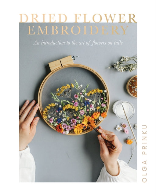 Book cover of: Dried Flower Embroidery. By: Olga Prinku