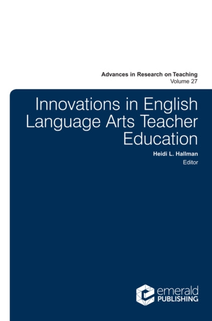 Book cover of: Innovations in English Language Arts Teacher Education. By: Heidi L. Hallman