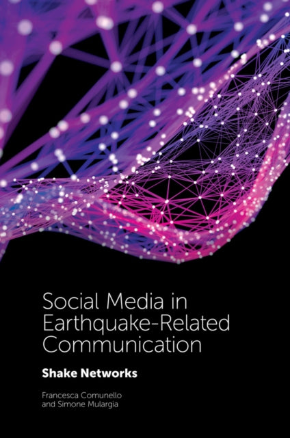 Book cover of: Social Media in Earthquake-Related Communication. By: Francesca Comunello
