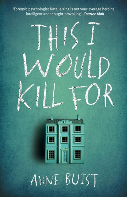 Book cover of: This I Would Kill For. By: Anne Buist