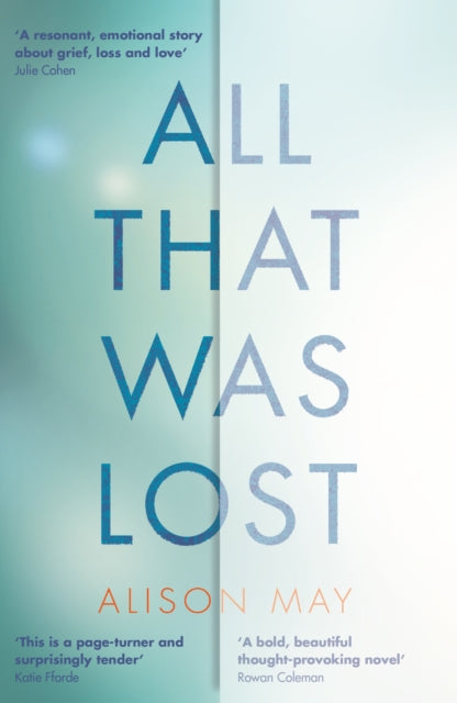 Book cover of: All That Was Lost. By: Alison May