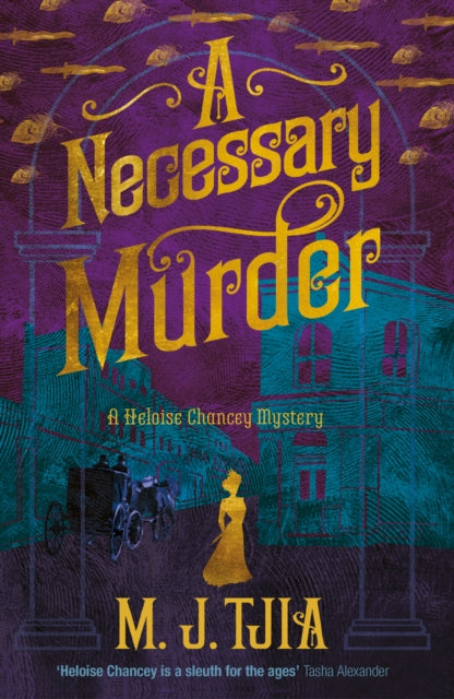 Book cover of: Necessary Murder (The Heloise Chancey Mysteries Book 2). By: M. J. Tjia