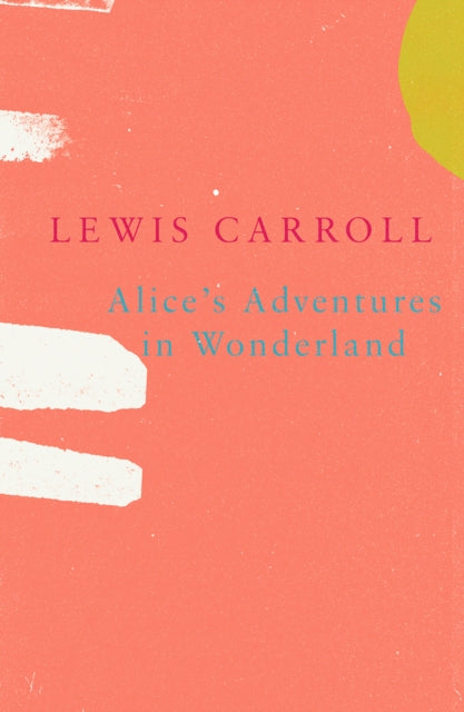 Book cover of: Alice's Adventures in Wonderland (Legend Classics). By: Lewis Carroll