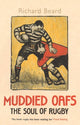 Book cover of: Muddied Oafs. By: Richard Beard