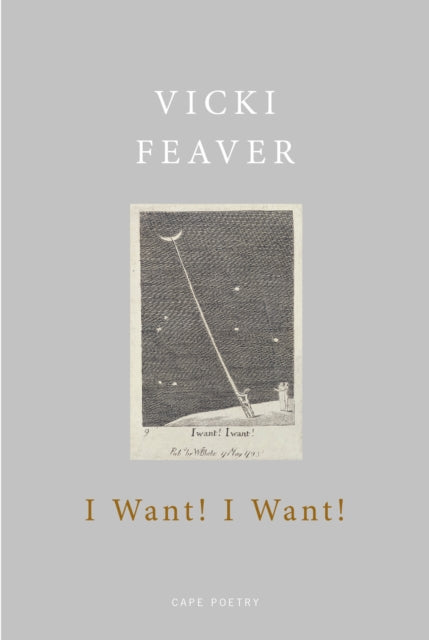 Book cover of: I Want! I Want!. By: Vicki Feaver