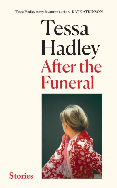 After the Funeral 9781787333680 Tessa Hadley
