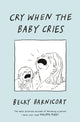 Cry When the Baby Cries 9781787334946 Becky Barnicoat