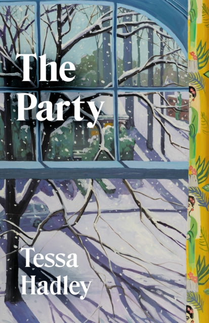 Party 9781787335554 Tessa Hadley