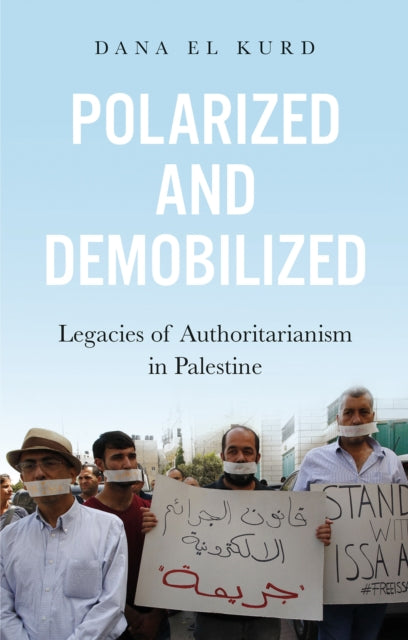 Book cover of: Polarized and Demobilized. By: Dana El Kurd