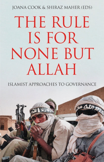 Book cover of: Rule is for None but Allah. By: Joana Cook