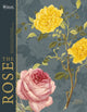 Book cover of: RHS The Rose. By: Brent Elliott
