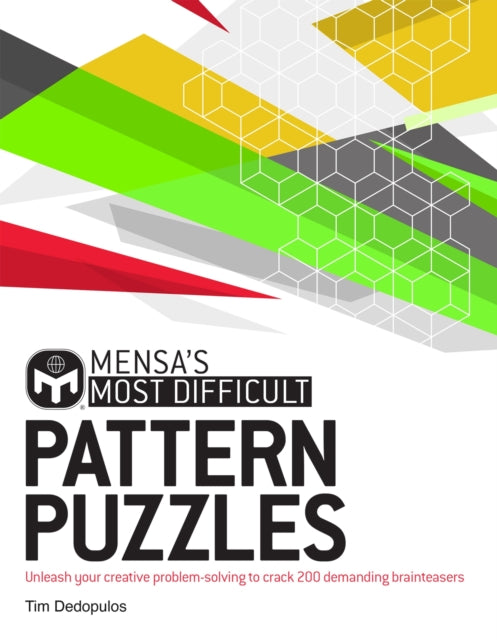 Book cover of: Mensa's Most Difficult Pattern Puzzles. By: Mensa Mensa Ltd