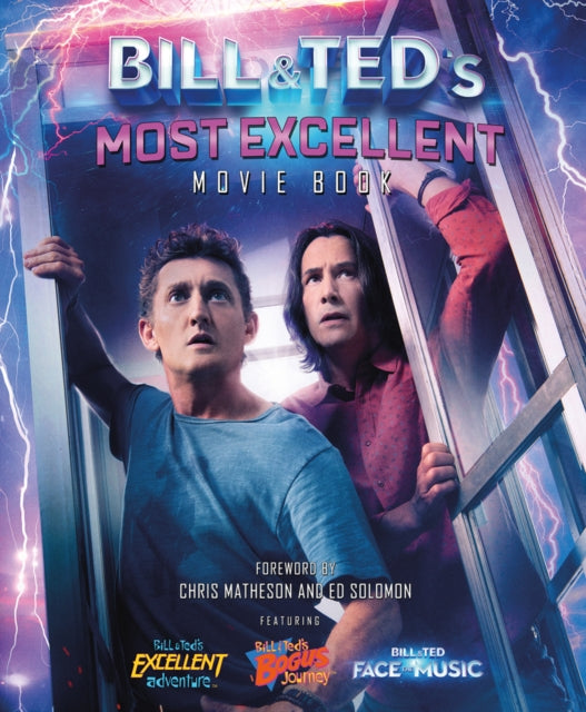 Book cover of: Bill & Ted's Most Excellent Movie Book. By: Welbeck